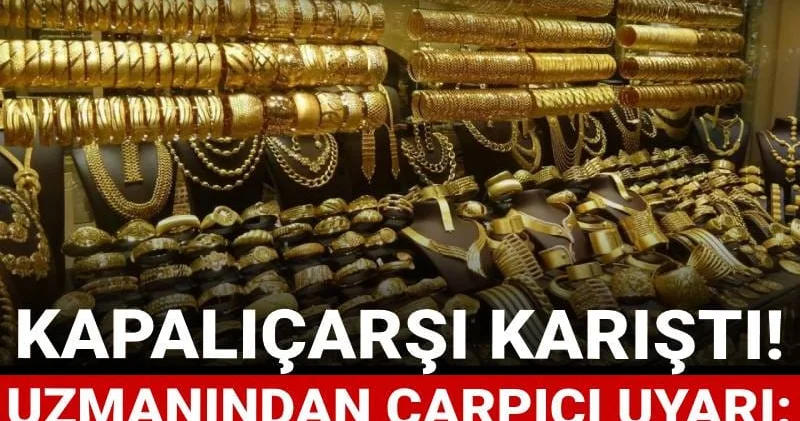 Altın fiyatları bir günde tepe taklak! Kapalıçarşı karıştı: Uzmanından çarpıcı uyarı