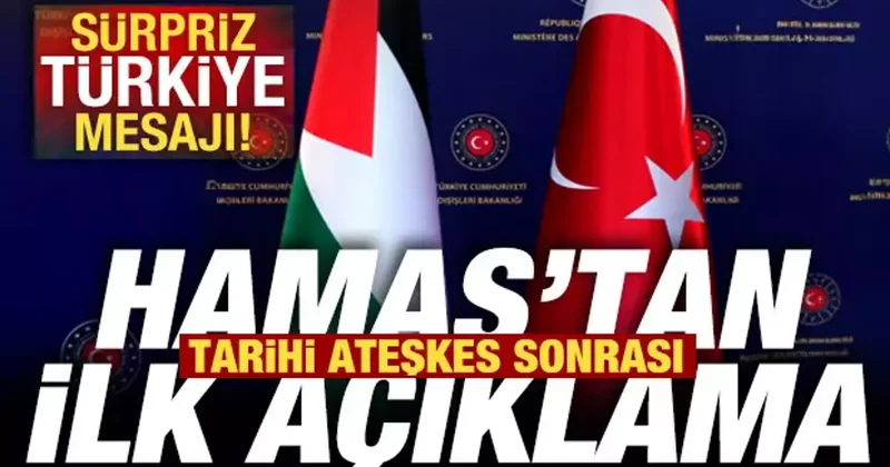 Tarihi ateşkes sonrası Hamas tan ilk açıklama! Sürpriz Türkiye mesajı