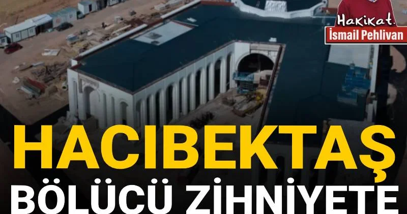 Hacıbektaş bölücü zihniyete teslim edilmeyecek!
