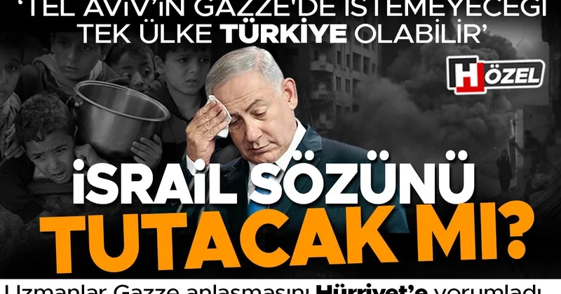 Uzmanlar Gazze anlaşmasını Hürriyet’e yorumladı... İsrail sözünü tutacak mı? Trump’ın gözü neden yarın açıklanacak ödülde?