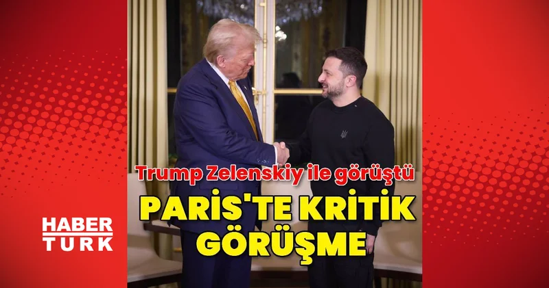 Trump, Zelenskiy ile görüştü Dış Haberler
