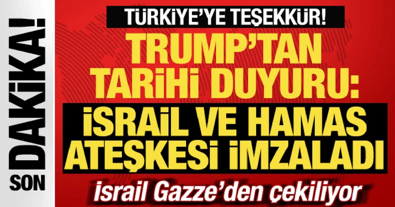Son dakika: Trump tan tarihi duyuru! Hamas ve İsrail ateşkes imzaladı! İsrail çekiliyor