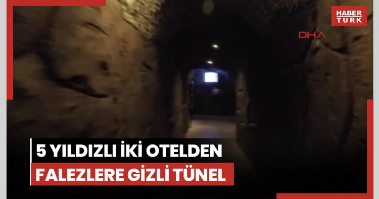 5 yıldızlı iki otelden falezlere gizli tünel