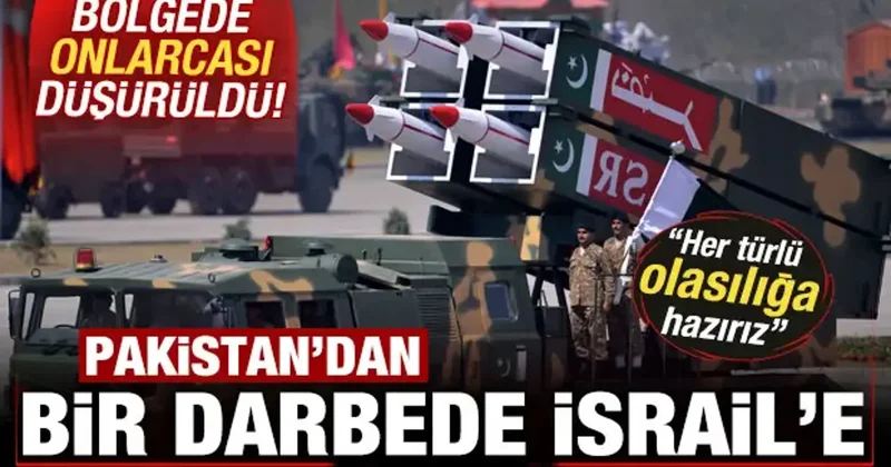 Pakistan dan, bir darbede İsrail e! Onlarcası düşürüldü: Her türlü olasılığa hazırız
