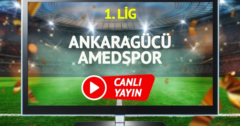 CANLI YAYIN Ankaragücü Amedspor Maçı