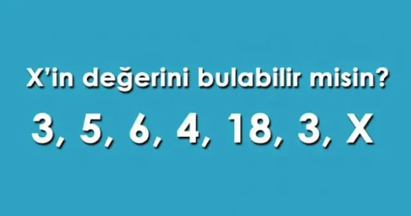 X’in değerini bul: Zihinsel çevikliğinizi test edin!