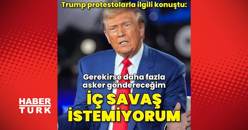 ABD Başkanı Donald Trump: İç savaş istemiyorum Dış Haberler