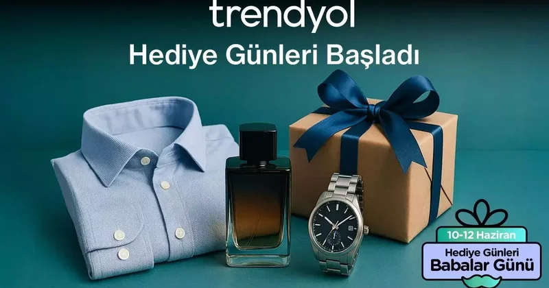 Trendyol’dan Babalar Günü’ne özel kampanya