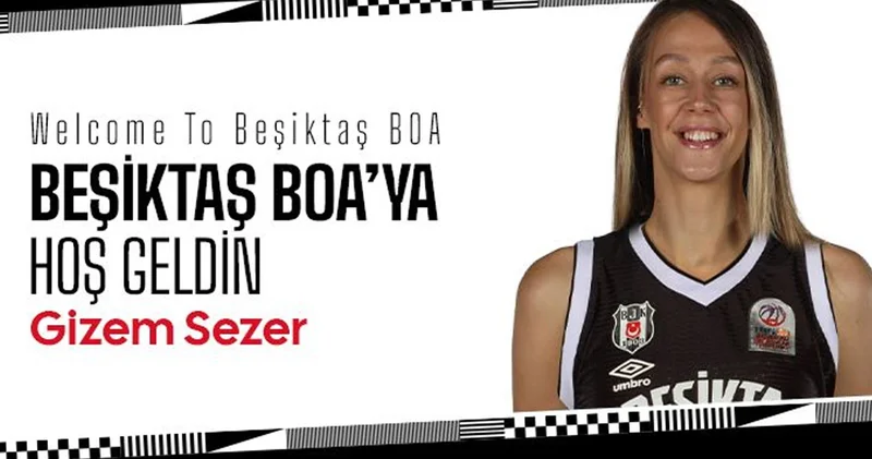 Beşiktaş BOA Kadın Basketbol Takımı, Gizem Sezer i transfer etti