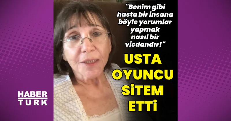 Oyuncu Gül Onat: Benim gibi hasta bir insana... Magazin haberleri