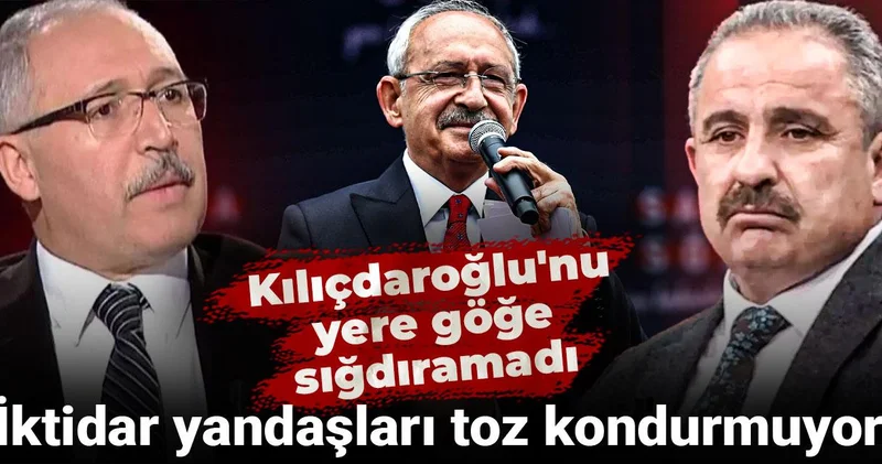 İktidar yandaşları toz kondurmuyor: Kılıçdaroğlu nu yere göğe sığdıramadı
