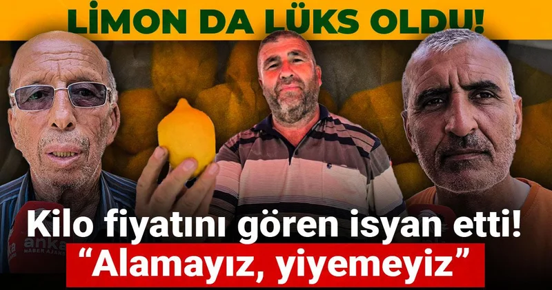 Limon da lüks oldu! Kilo fiyatını gören isyan etti: Alamayız, yiyemeyiz