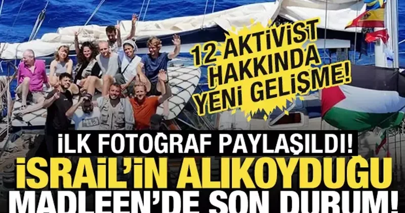 İsrail in alıkoyduğu Madleen Usdud a ulaştı! 12 aktiviste ne olacak?