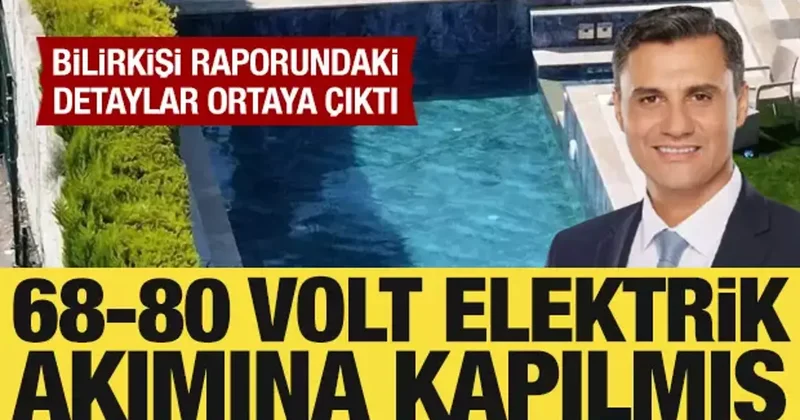 Ferdi Zeyrek in 68 80 volt dalgalanan elektrik akımına kapıldığı tespit edildi