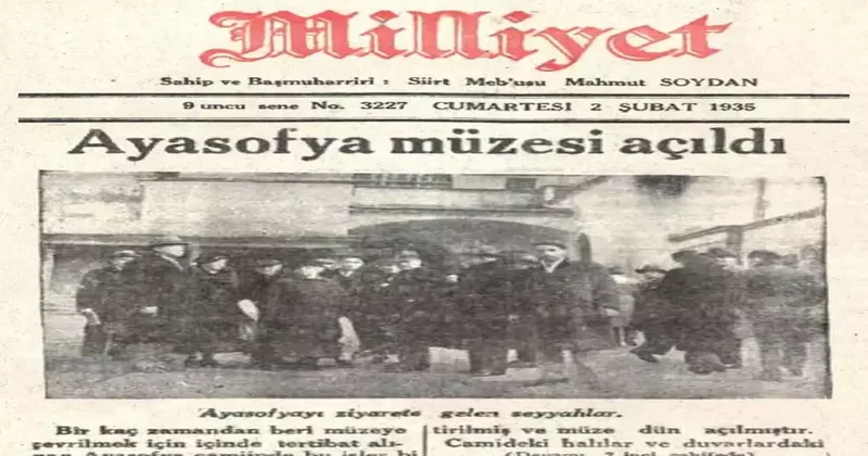 Ayasofya Camii nin müze yapıldığı dönemin yürek dağlayan manşetleri