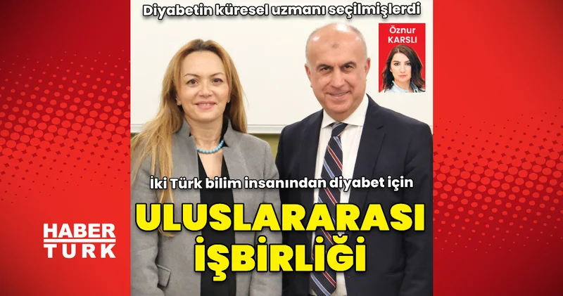 İki Türk bilim insanından diyabet için uluslararası işbirliği Haberler Sağlık Haberleri