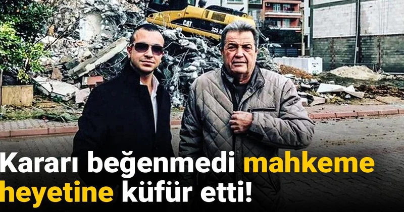 Kararı beğenmedi, mahkeme heyetine küfür etti!