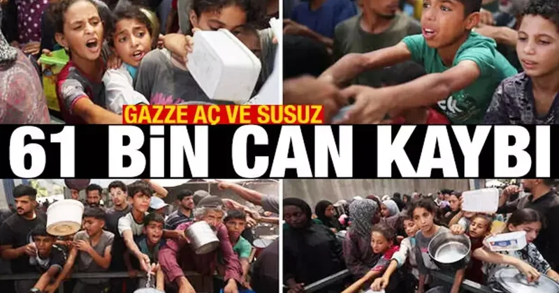 Gazze de açlık had safhada! Can Kaybı 61 bin 430 a yükseldi