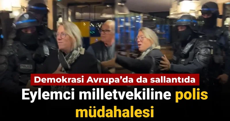 Demokrasi Avrupa’da da sallantıda: Eylemci milletvekiline polis müdahalesi