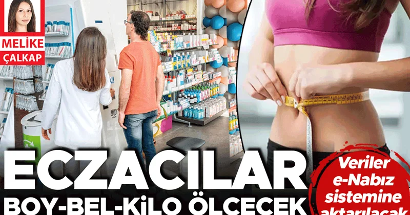 Eczacılar boy bel kilo ölçecek
