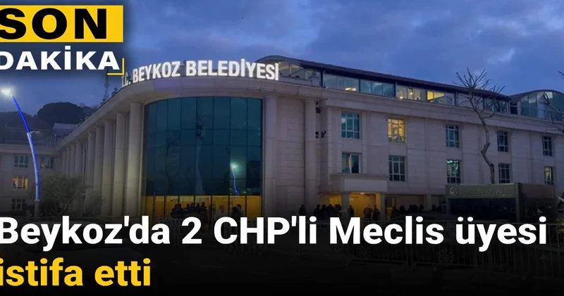 Son dakika Beykoz da 2 CHP li Meclis üyesi istifa etti