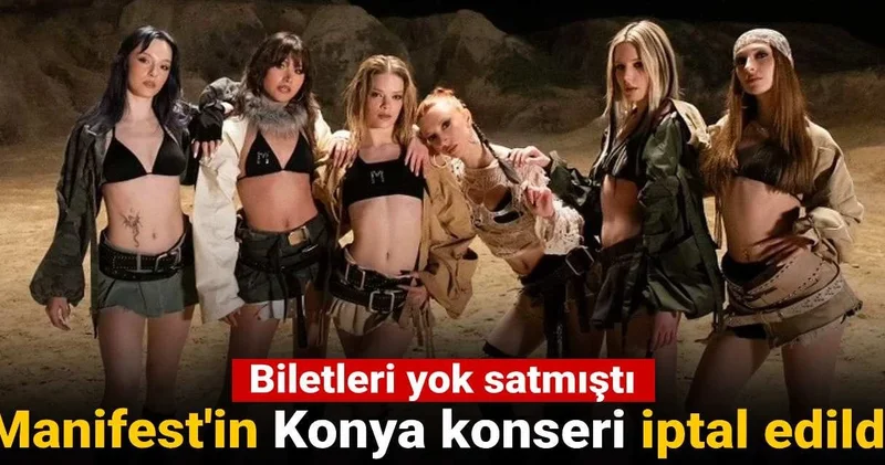 Manifest in Konya konseri iptal edildi: Biletleri yok satmıştı