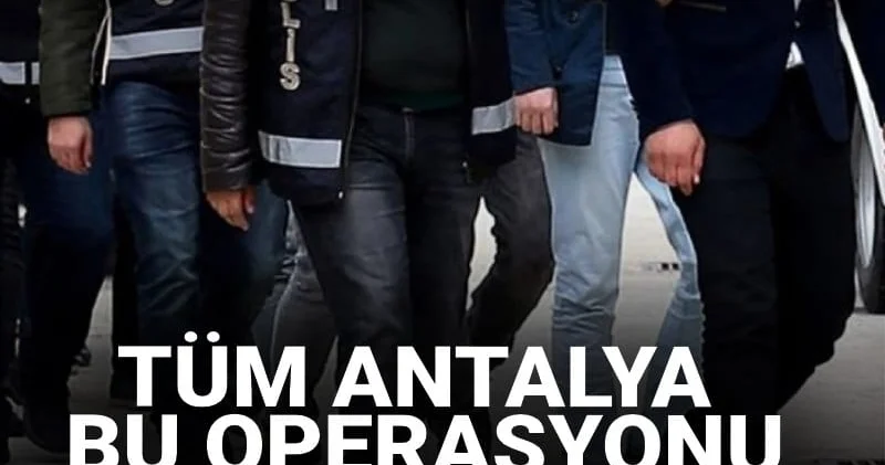 Tüm Antalya bu operasyonu konuşuyor! Ünlü turizmciler tutuklandı