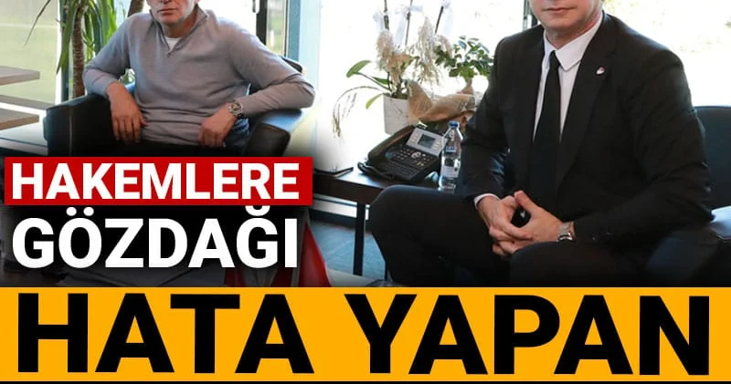 Hakemlere en tepeden gözdağı: Hata yapan cezalandırılır