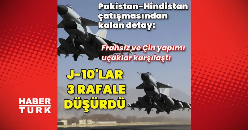 Şahbaz Şerif: Rafale uçaklarını düşürdük Dış Haberler