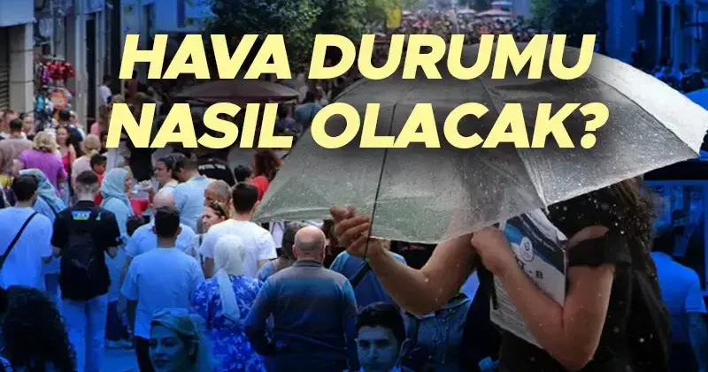 Son dakika hava durumu tahminleri il il Yeni haftada hava nasıl olacak? İstanbul da yarın (12 Mayıs) yağmur yağacak mı? Meteoroloji tarih verdi: Sağanak...