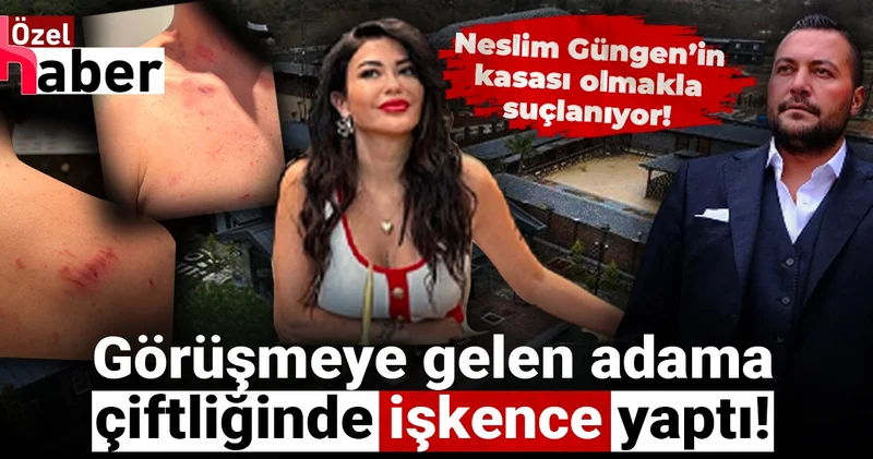 Görüşmeye gelen adama çiftliğinde işkence yaptı! Neslim Gülgen in kasası olmakla suçlanıyor