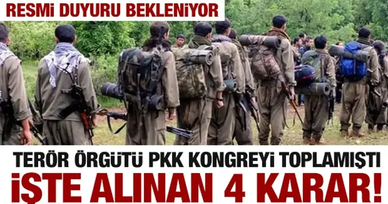 İşte terör örgütü PKK nın aldığı 4 karar! Kongre toplanmıştı