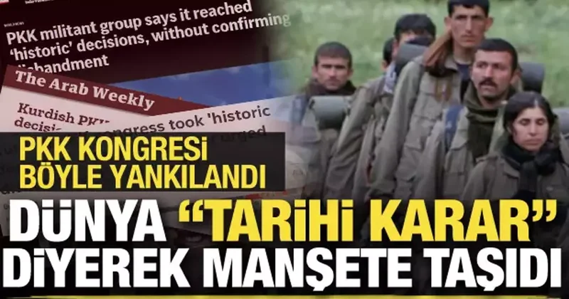 PKK kongresinin dünyadaki yankıları! Ünlü gazete Tarihi karar diyerek manşetine taşıdı