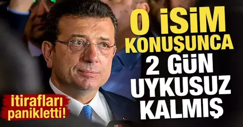 O isim konuşunca İmamoğlu 2 gün uykusuz kalmış