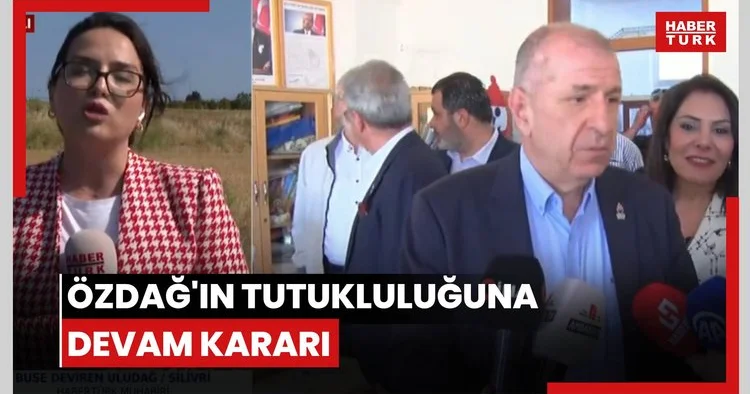 Özdağ ın tutukluluğuna devam kararı