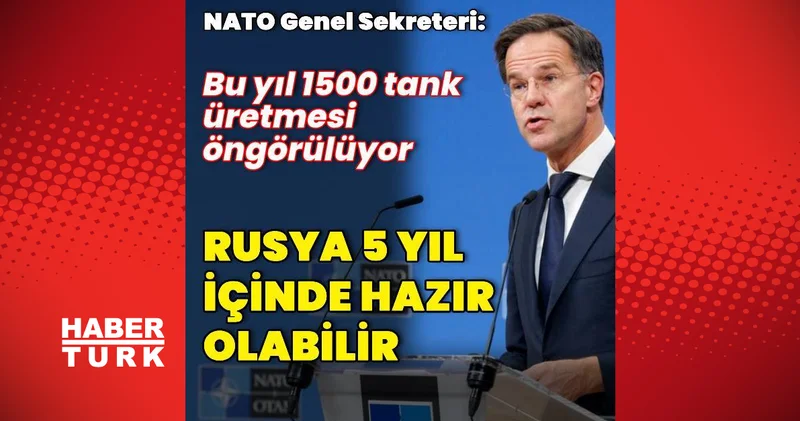 NATO Genel Sekreteri: Rusya 5 sene içinde hazır olabilir Dış Haberler