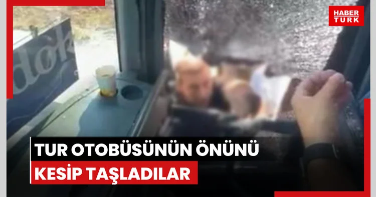 Aydın da tur otobüsünün önünü kesip taşladılar
