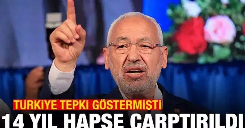 Türkiye tepki göstermişti! Gannuşi ye 14 yıl hapis cezası