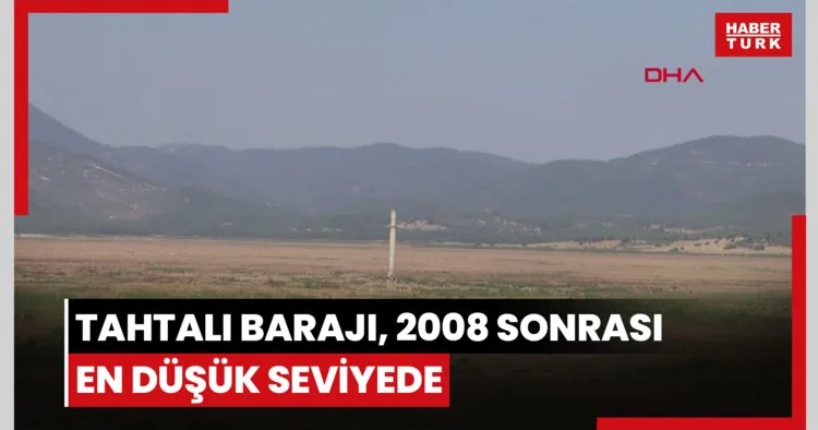 Tahtalı Barajı, 2008 sonrası en düşük seviyede
