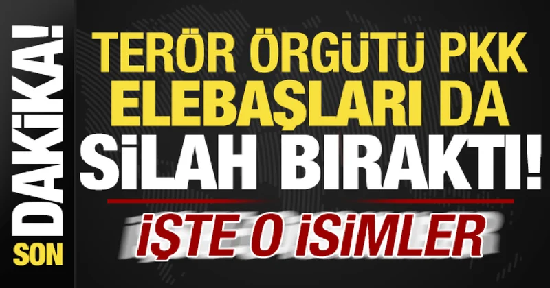Son dakika: Hangi PKK yöneticileri silah bıraktı? İşte silah bırakan elebaşı isimler...