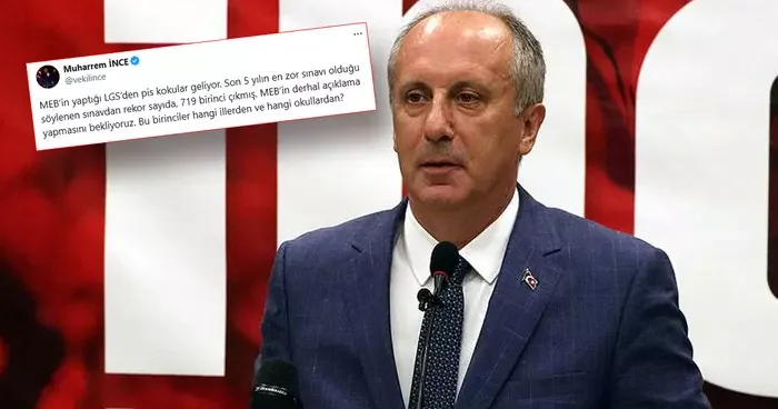 Muharrem İnce den çarpıcı LGS iddiası! MEB i açıklama yapmaya davet etti: Pis kokular geliyor