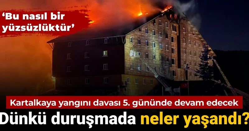 Kartalkaya yangını davası 5’inci gününde devam edecek: Dünkü duruşmada neler yaşandı?