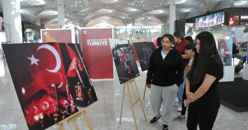 İstanbul Havalimanı nda Zaferin Adı Türkiye, 15 Temmuz Demokrasi ve Milli Birlik Günü sergisi açıldı
