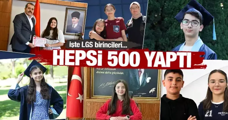 İşte LGS birincileri: Hepsi tam puan yaptı