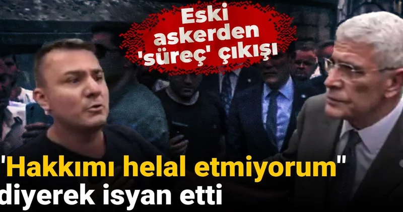 Eski askerden süreç çıkışı! Hakkımı helal etmiyorum diyerek isyan etti