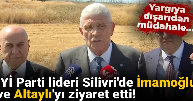 İYİ Parti lideri Silivri de İmamoğlu ve Altaylı yı ziyaret etti: Soruşturmalar usulsüz!