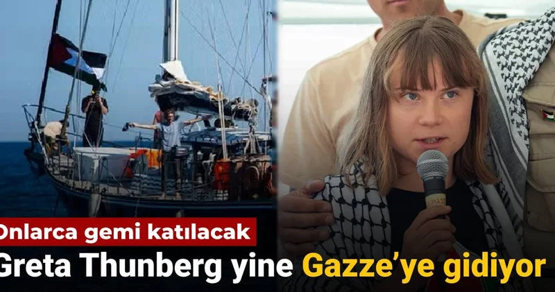 Greta Thunberg yine Gazze’ye gidiyor: Onlarca gemi katılacak