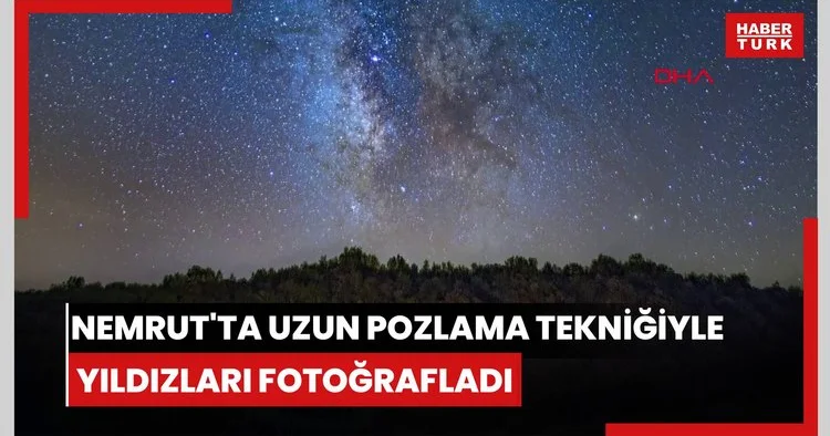 Nemrut ta uzun pozlama tekniğiyle yıldızları fotoğrafladı
