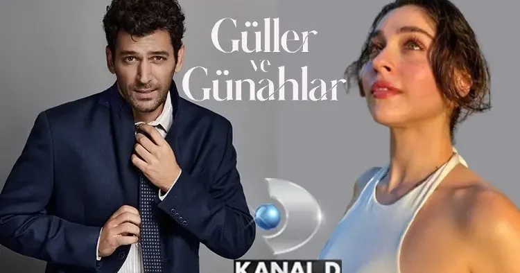 Kanal D ekranı Güller ve Günahlar saracak