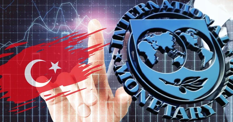 IMF Türkiye yi uyardı: Dış borç yüksek kamu harcamalarını kontrol edin!